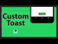 Show Custom Toast | Toasty Library | Android Studio