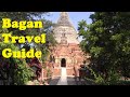 Bagan Myanmar | Complete Bagan Travel Guide