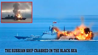 8 minutes ago! Reconnaissance ship of the Ukrainian Navy 'Pereyaslav' destroyed in the Black Sea