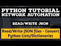 Python Tutorial: How to read and Write JSON files in Python - Convert list or dictionaries to JSON