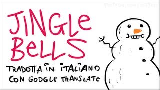 Jingle Bells in ITALIANO tradotta con Google Translate - Scottecs Parody Cartoons