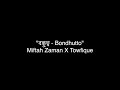 promo bondhutto miftah zaman x @towfiquerajotto coming soon