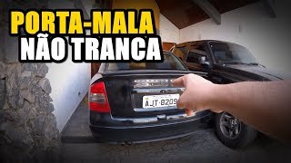 Chevrolet Astra Sedan e Vectra - PORTA MALAS NÃO FECHA CASO 2
