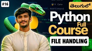 Python Full Course in Telugu | File Handling in Python | Read & Write Files | Video 16