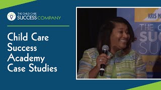 Child Care Success Academy Case Studies
