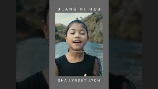 JLANG KI HER Sha LYNDET LYOH 🥺❤️ #gospel #khasi #song #official