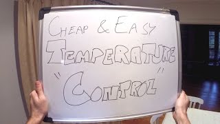 Cheap and Easy Temperature Control