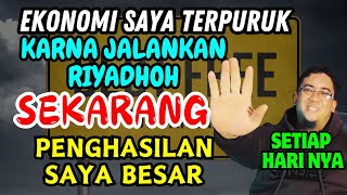 Kisah Nyata saat Ekonomi Hancur Allah naikan Penghasilan Besar ga masuk akal karna Riyadhoh