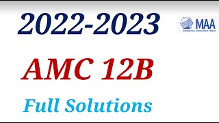 AMC 12B 2022 2023 full solutions questions problems| American Mathematics Competitions Olympiad Math