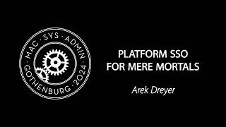 Platform SSO For Mere Mortals
