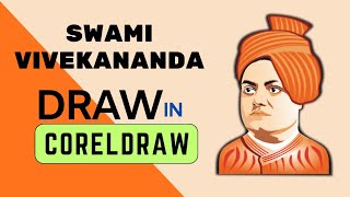 How to draw Swami Vivekananda easy step by step||How to drawSwami Vivekananda in coreldraw||Drawing.