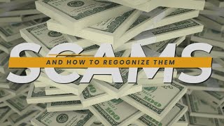 SCAMS and how to Recognize Them