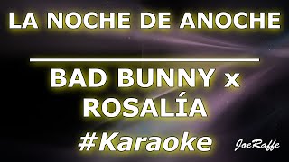 BAD BUNNY x ROSALÍA - LA NOCHE DE ANOCHE (Karaoke)
