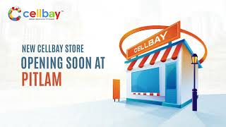 Cellbay's New Store Opening Soon | Pitlam Store