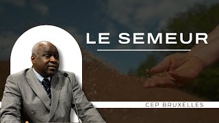 Le Semeur par Pasteur Sezibera Jean-Paul