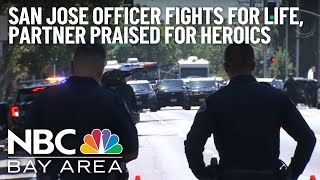 San Jose officer fighting for life after shooting, partner praised for heroics