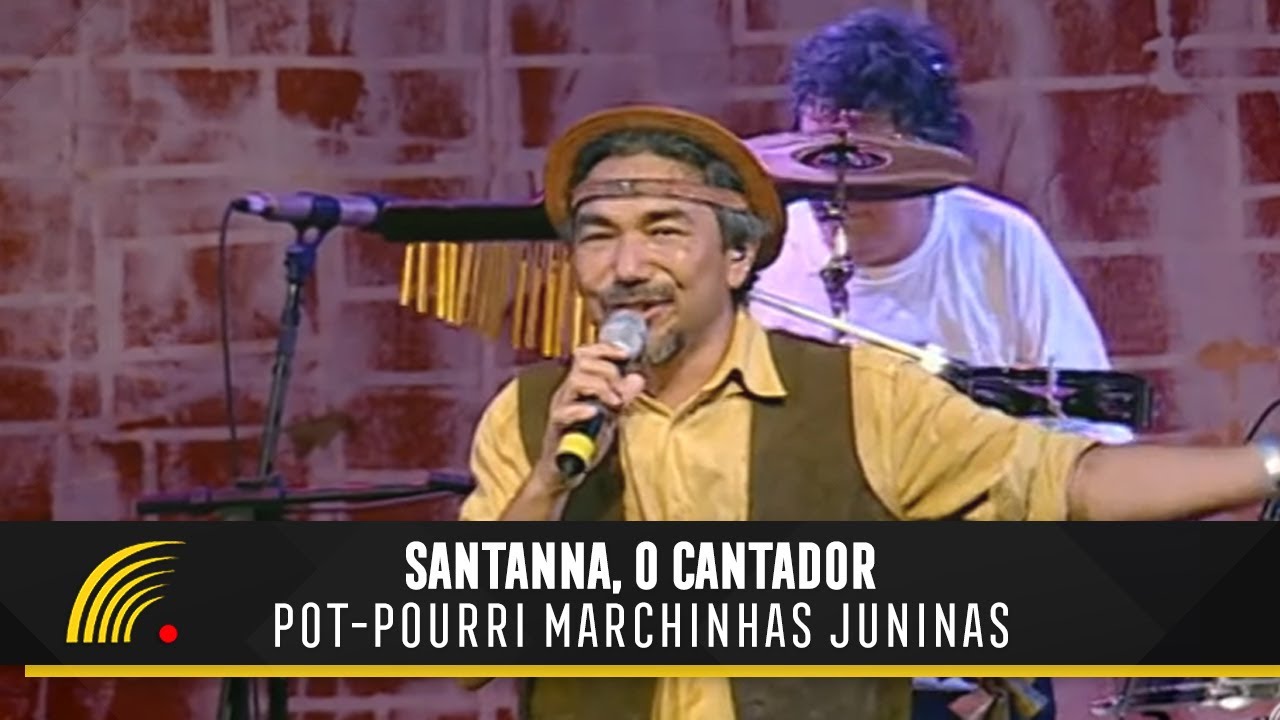 Santanna, O Cantador - Marchinhas Juninas - Forró Popular Brasileiro ...