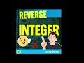 LeetCode 7: Reverse Integer | Easy Explanation + Code in C++
