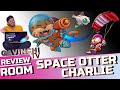 Space Otter Charlie (Review Room)