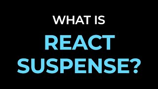 What is React Suspense? (including Suspense for Data Fetching)