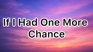 If I Had One More Chance (I’d Find You) – Emotional pop,heartfelt duet