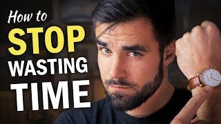 How to Stop Wasting Time - 5 Useful Time Management Tips