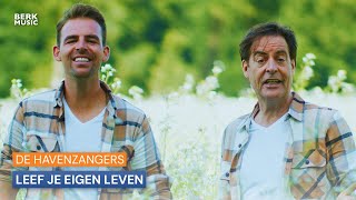 De Havenzangers - Leef Je Eigen Leven