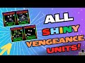 (FNTD) ALL SHINY VENGEANCE UNITS SHOWCASE!! HOW?????