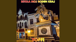 Bitola Moj Roden Kraj