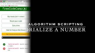 Basic Algorithm Scripting (Factorialize a Number)