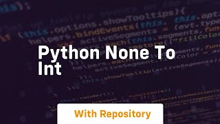 python none to int