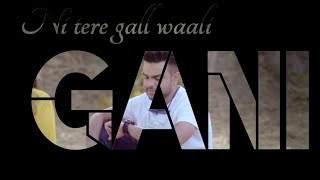Gani (whatsapp status)  akhil feat manni Sandhu | whatsapp status | panjabi song