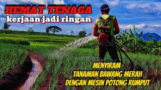 DENGAN MESIN POTONG RUMPUT MENYIRAM TANAMAN JADI MUDAH DAN RINGAN HEMAT TENAGA