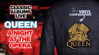 Ep. 202: Classic Albums Live - Queen / A Night at the Opera | Tim's Vinyl Confessions