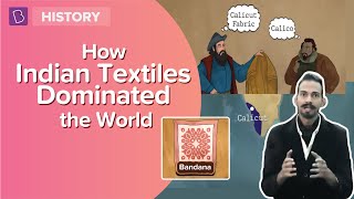 How Indian Textiles Dominated The World | Class 8 - History | Learn with BYJU'S