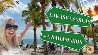 Vettünk egy lakást a Bahamákon?