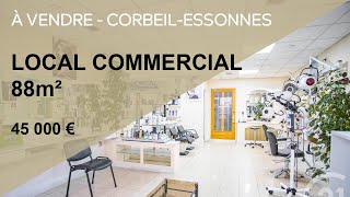 Local commercial 88m² à vendre - Corbeil-Essonnes (91) - Century 21 Avantage Immo Draveil