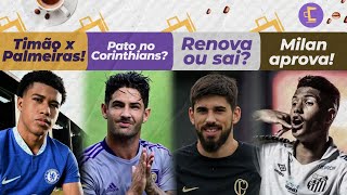 Corinthians disputa Andrey com Palmeiras l Pato no Timão? l Milan aprova Ângelo l Méndez emperrado!