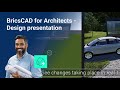 Design presentation | BricsCAD for Architecture