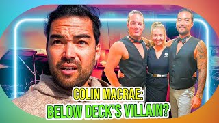 Colin Macrae: The True Villain of Below Deck Sailing Yacht? Unpacking the Love Triangle Drama!