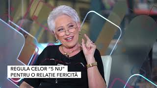 Regula celor cinci NU pentru o relaţie fericită, cu Lidia Fecioru: \