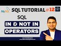 SQL Tutorial #12 - SQL IN and NOT IN Operators