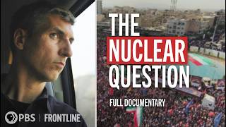 Strike on Iran: The Nuclear Question (full documentary) | FRONTLINE
