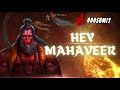 Agam - Hey Mahaveer Karo Kalyan |b🙏🙏🙏 Hanuman Morning Bhajan | Mangal Murti ji