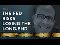 why the fed risks losing control of the bond market andy constan