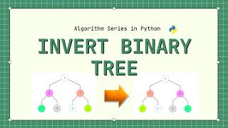 Invert Binary Tree | Leetcode 226 | Python Solution| Recursion and Iteration