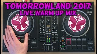 Tomorrowland 2017 Live Warm Up Mix | Pioneer DDJ-RB