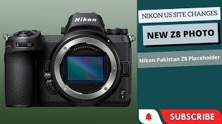 Nikon US Site Changes, 2 Z8's, Site Placeholder Leak - Getting Close To Launch