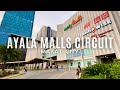 [4K] AYALA MALLS CIRCUIT Walking Tour | Makati City, Philippines