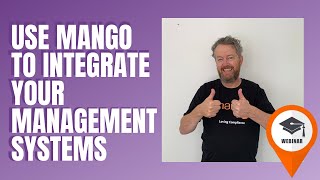 How to Integrate Management Systems With Mango